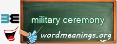 WordMeaning blackboard for military ceremony